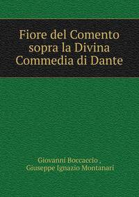 Fiore del Comento sopra la Divina Commedia di Dante