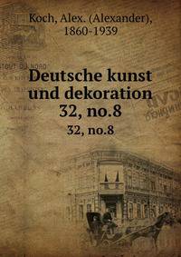 Deutsche kunst und dekoration. 32, no.8