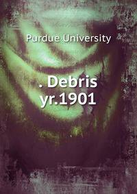 . Debris. yr.1901