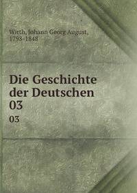 Die Geschichte der Deutschen. 03