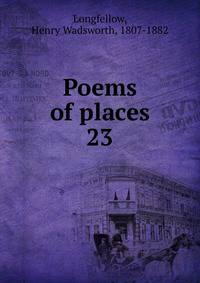 Poems of places. 23
