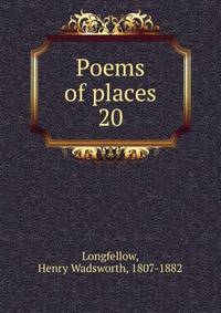 Poems of places. 20