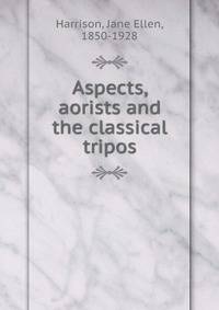 Aspects, aorists and the classical tripos