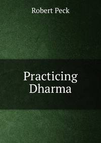 Practicing Dharma