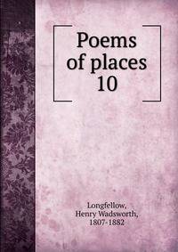 Poems of places. 10