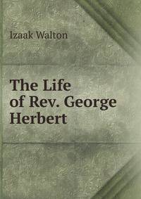 The Life of Rev. George Herbert