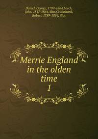 Merrie England in the olden time. 1