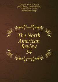The North American Review. 54