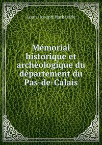Memorial historique et archeologique du departement du Pas-de-Calais