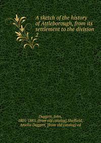 A sketch of the history of Attleborough, from its settlement to the division. 2
