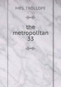 the metropolitan. 33