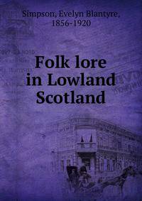 Folk lore in Lowland Scotland