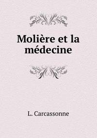 Moliere et la medecine
