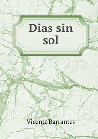 Dias sin sol