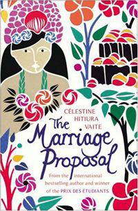 The Marriage Proposal. Clestine Hitiura Vaite