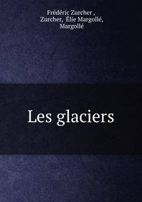 Les glaciers