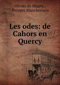 Les odes: de Cahors en Quercy