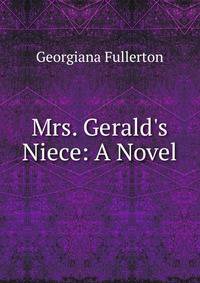 Mrs. Gerald's Niece: A Novel