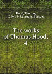 The works of Thomas Hood;. 4