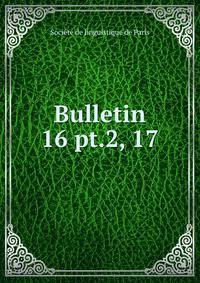 Bulletin. 16 pt.2, 17