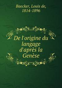 De l'origine du langage d'apr?s la Gen?se