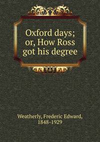 Oxford days; or, How Ross got his degree