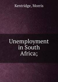 Unemployment in South Africa;