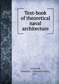 Text-book of theoretical naval architecture
