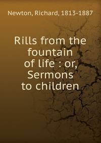 Rills from the fountain of life : or, Sermons to children