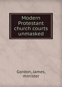 Modern Protestant church courts unmasked