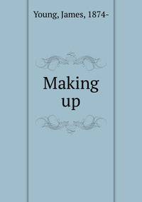Making up