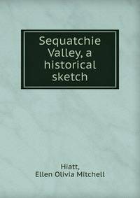 Sequatchie Valley, a historical sketch