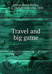 Travel and big game