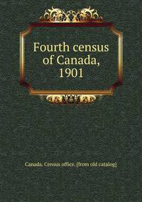 Fourth census of Canada, 1901