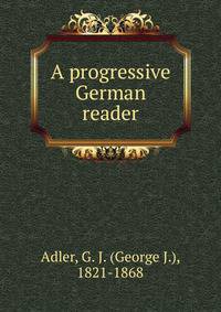 A progressive German reader.