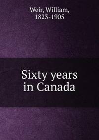 Sixty years in Canada