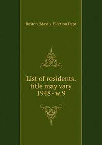 List of residents. title may vary. 1948- w.9
