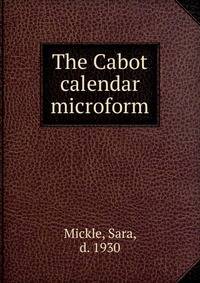 The Cabot calendar microform