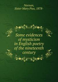 Some evidences of mysticism in English poetry of the nineteenth century