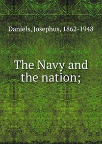 The Navy and the nation;