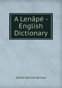 A Lenape - English Dictionary