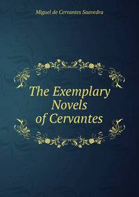 The Exemplary Novels of Cervantes