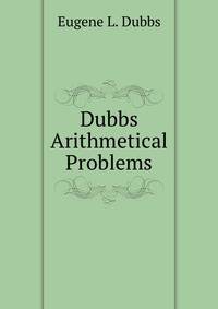 Dubbs Arithmetical Problems