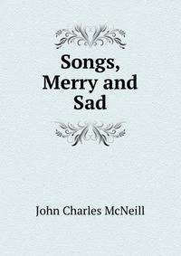 Songs, Merry and Sad