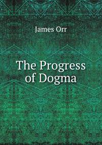 The Progress of Dogma