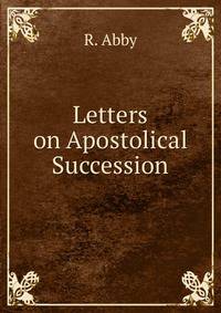 Letters on Apostolical Succession
