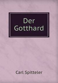 Der Gotthard