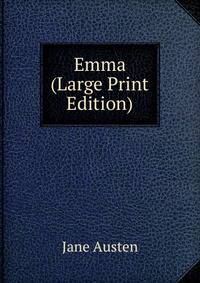 Emma (Large Print Edition)