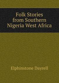Folk Stories from Southern Nigeria West Africa