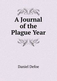A Journal of the Plague Year